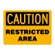 Caution Restricted Area